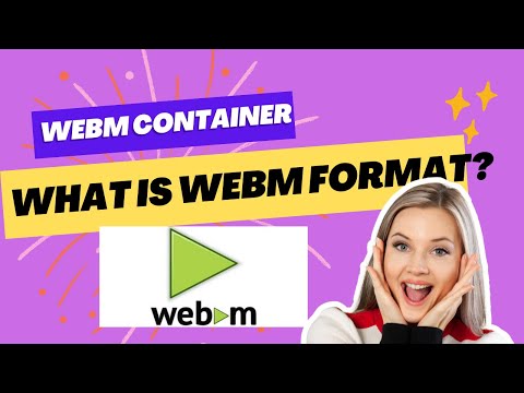 What is WEBM? |What is WEBM Container File Format? | WEBM Explained