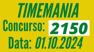 ???????? Resultado da Timemania 01/10, Timemania de hoje, Resultado Timemania 2150,