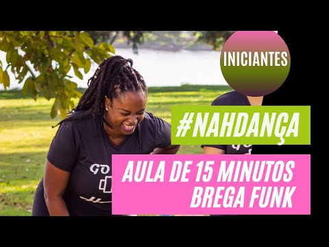 Super Aula de Dança  Funk Brega + | Ritmos Fitness | de 15 minutos para iniciantes
