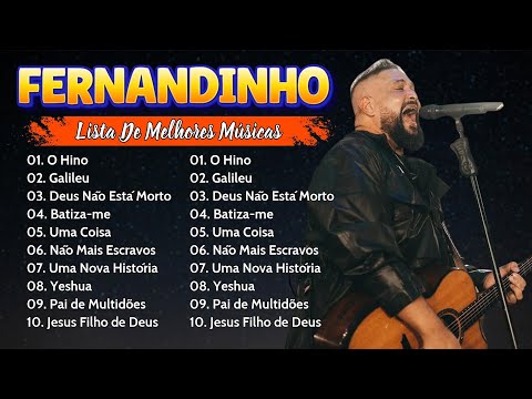 Fernandinho ALBUM COMPLETO [[ 2024 ]] AS 35+MELHORES E MAIS TOCADAS GOSPEL - Uma Nova História