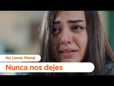 Nunca nos dejes - No Llores Mamá | Foster Mother
