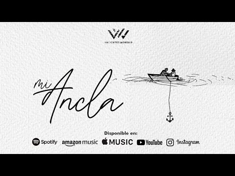 Mi Ancla - Valientes Worship (Video Oficial)