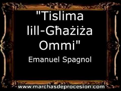 Tislima Lill-Għażiża Ommi - Emanuel Spagnol [MA]