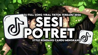 Download lagu DJ SESI POTRET - EŃAU FT. ARI LESMANA FULL SONG STYLE KONDANG CANDU MENGKANE VIRAL TERBARU 2026 mp3