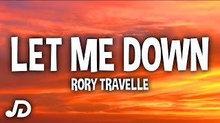 Rory Travelle - Let Me Down (Lyrics)