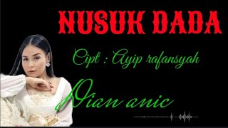 Download lagu Dian Anic | Nusuk Dada | Tarling [ Video Lyric] mp3
