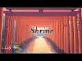 lofi japan/shrine/BGM/lofi music