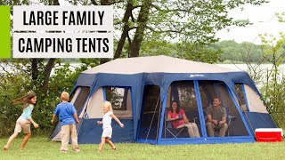 Best Large Family Camping Tents 2024