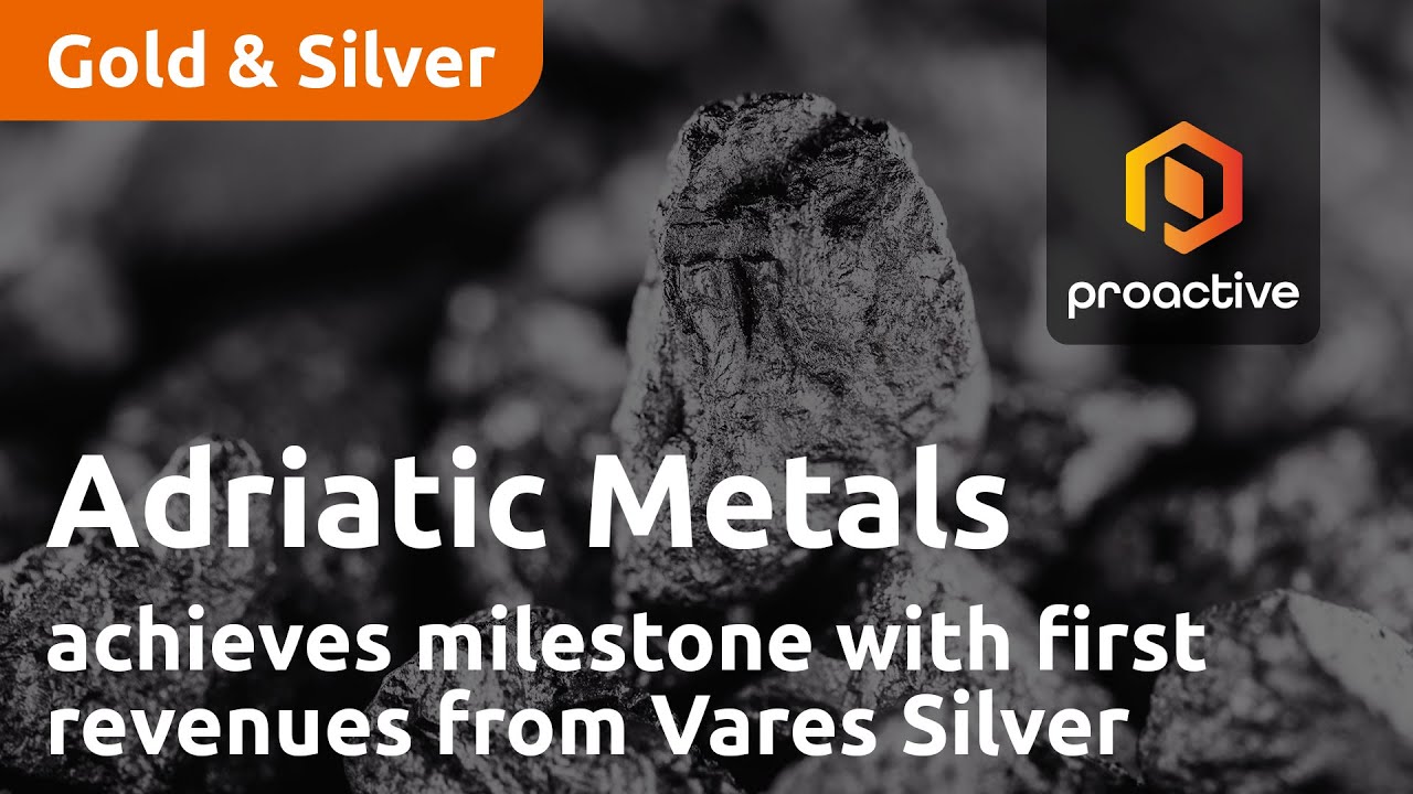 Adriatic Metals achieves 'significant milestone' with first revenues from Vares Silver Operation