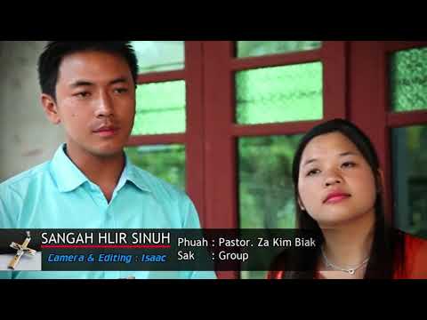 Zung Lian Thang : Sangah Hlir Sinuh