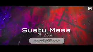 Download lagu M.Nasir - Suatu Masa mp3 Download lagu M.Nasir - Suatu Masa mp3