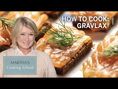 How to Make Martha Stewart's Gravlax | Martha's Cooking School | Martha Stewart
