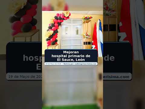 Mejoran hospital primario de El Sauce, León