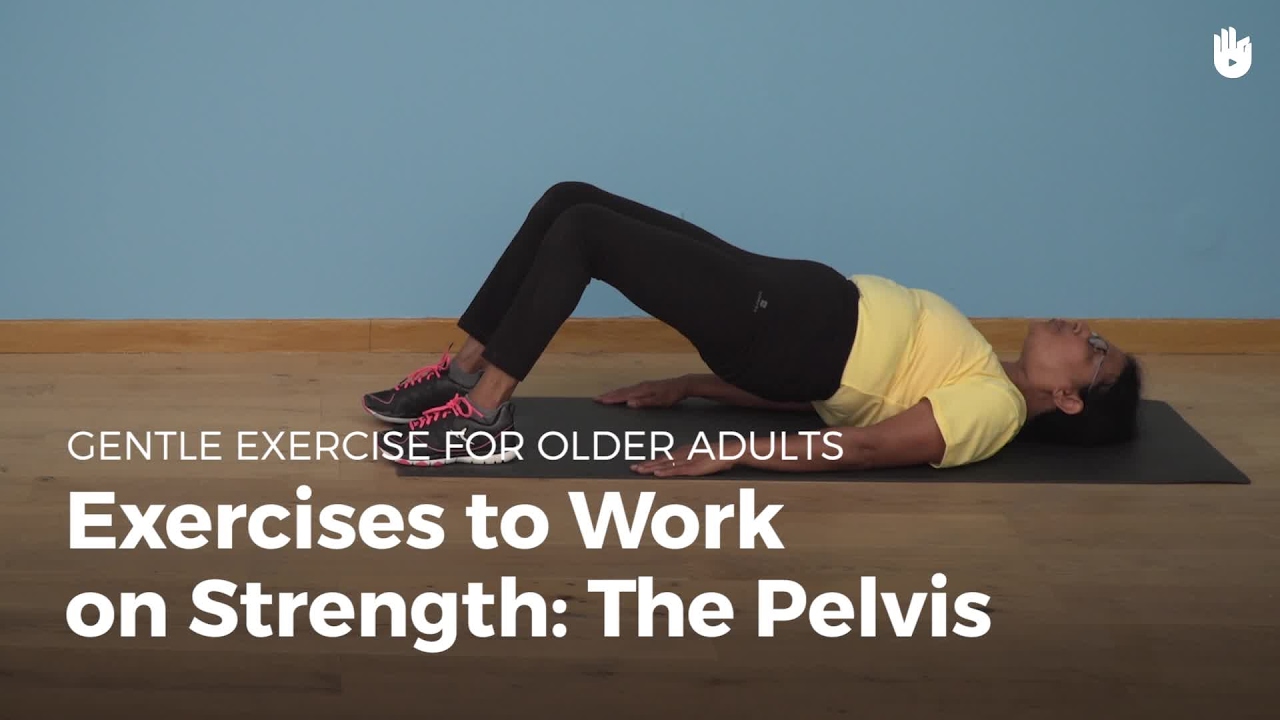 Pelvic Exercises - Gentle Exercise for Older Adults