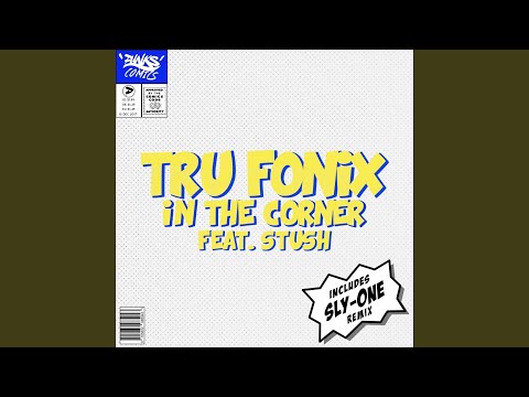 In the Corner (feat. Stush)