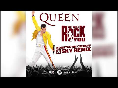 Queen - We Will Rock You (Dj Konstantin Ozeroff & Dj Sky Remix)
