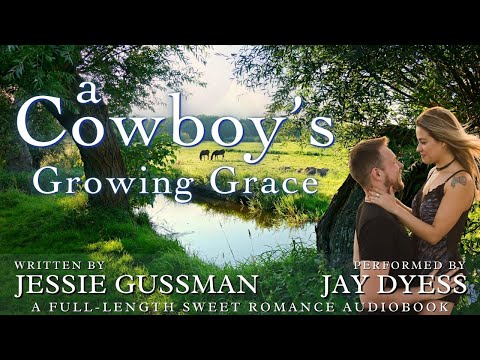 A Cowboy's Growing Grace - Book 2, Sweet View Ranch - Full-Length Western Sweet Romance Audiobook