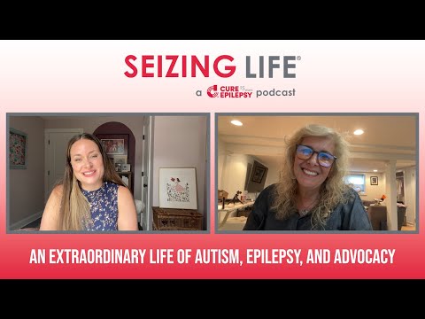 An Extraordinary Life of Autism, Epilepsy, and Advocacy
