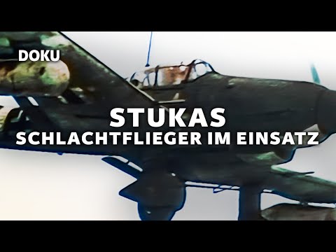 STUKAS – Schlachtflieger im Einsatz (Dokumentation über Sturzkampfflugzeuge der Deutschen Luftwaffe)