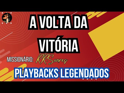 A VOLTA DA VITÓRIA MISSIONÁRIO RR. SOARES PLAYBACKS LELENDADOS #musica #deus #jesus #louvores #louvo