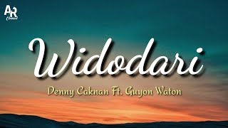 Download lagu Lirik Lagu Widodari - Denny Caknan Feat. Guyon Waton (Lyrics Music) mp3
