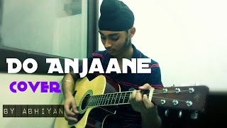 Do Anjaane | CABARET | Roopkumar Rathod | Cover - By Abhiyan
