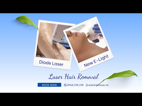 Waxing House: Effective laser hair removal with 4-wavelength Diode Laser and New E-light