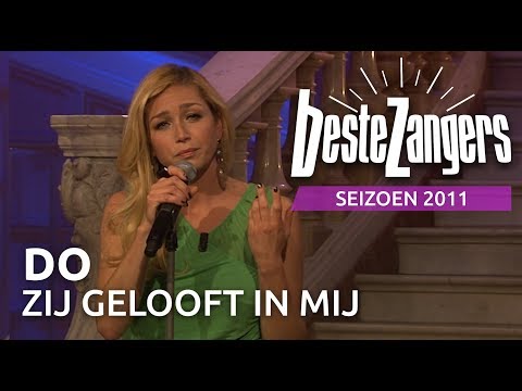 Do - Zij gelooft in mij | Beste Zangers 2011