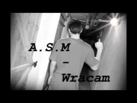 A.S.M - Wracam