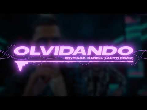 brytiago, darell - olvidando (lautti remix)