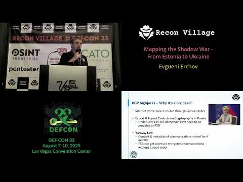 Mapping the Shadow War - From Estonia to Ukraine – Evgueni Erchov – Recon Village 2025 @ DEFCON 33
