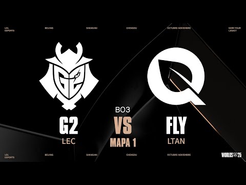 G2 VS FLY - GAME 1 - SUIZO - DÍA 6 - WORLDS - 2025 - LEAGUE OF LEGENDS