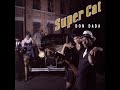 Super Cat - Don Dada - Think Me Come Fi Play
