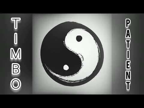 Timbo Patient - Ying Yang