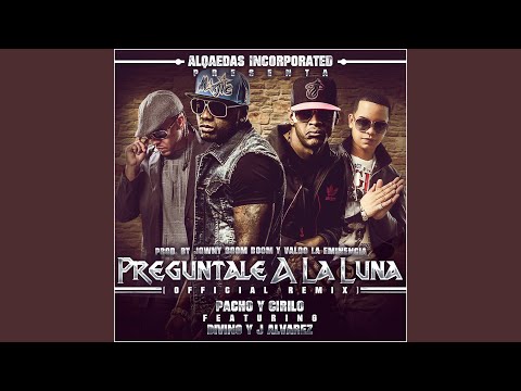 Pregúntale A La Luna (Remix) (feat. Divino & J Alvarez)