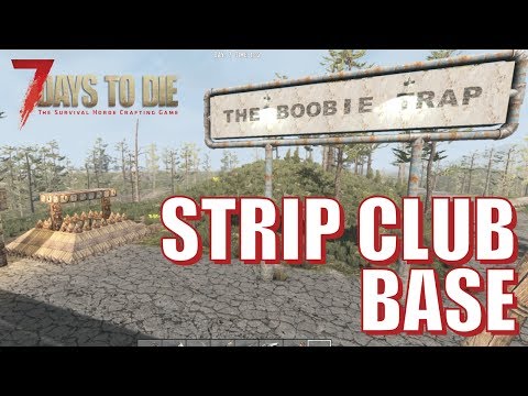 7 Days To Die - Strip Club Base (Day 7 Horde)