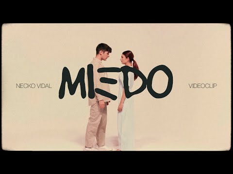 Necko Vidal - Miedo (Vídeo Oficial)