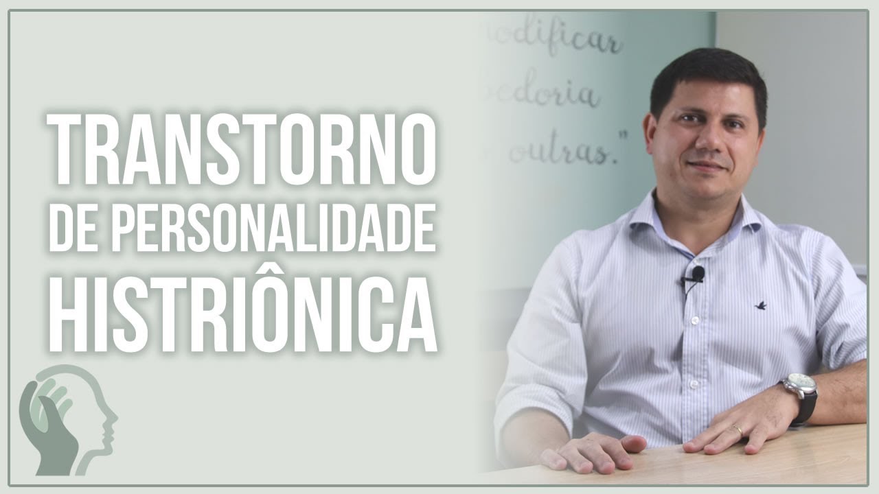 TRANSTORNO DE PERSONALIDADE HISTRIÔNICA