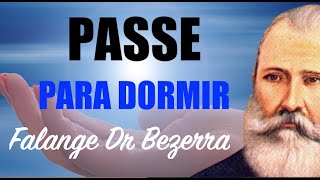 Sleep Pass 🙏 Overcome Insomnia, Calm and Bring Peace 🙏 Bezerra de Menezes