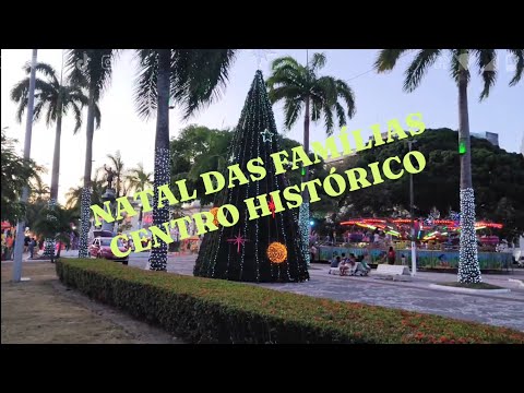NATAL DAS FAMÍLIAS NO CENTRO HISTÓRICO - ARACAJU/SERGIPE/BRASIL 