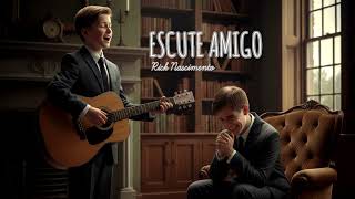 Escute Amigo - Rick Nascimento - Hino Avulso CCB