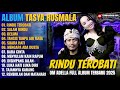 Album Tasya Rosmala RINDU TEROBATI SALAM RINDU Dangdut Koplo Om Adella Full Album Terbar 2025