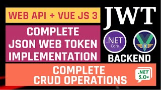 Complete CRUD using ASP.NET Core Web API (Including JWT Auth) and Vue JS 3 || Backend & Database