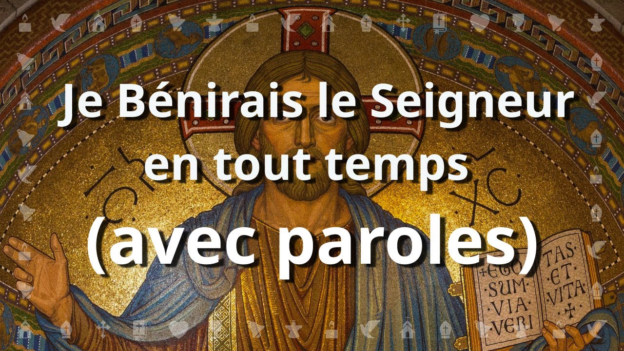 Je bénirai le Seigneur en tout temps - Jean Claude Gianadda | Chant avec paroles pour Carême/Pâques