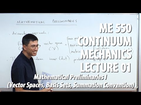 Continuum Mechanics - Lecture 01 (ME 550)