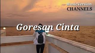 Download lagu LAGU MALAYSIA - New Full Lirik Goresan Cinta mp3