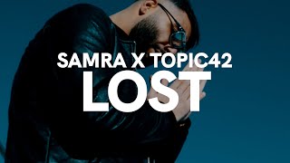 Musik-Video-Miniaturansicht zu LOST Songtext von SAMRA & TOPIC42