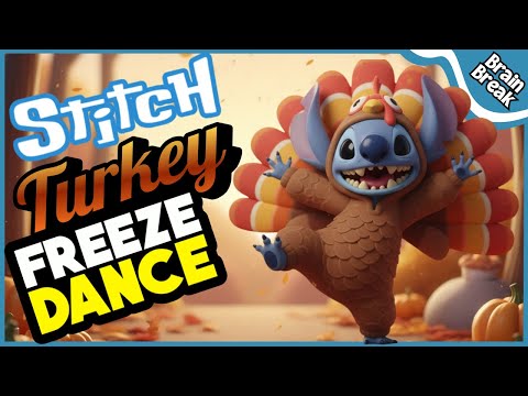 🦃 Stitch Turkey Freeze Dance | Thanksgiving Brain Break for Kids |