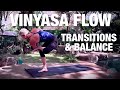 Transitions Balance Vinyasa Flow Yoga Class Five Parks Yoga