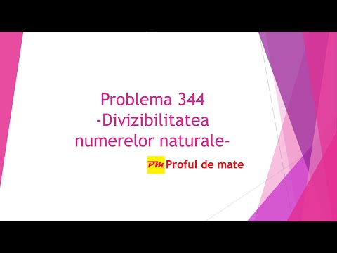 Problema 344: Divizibilitatea numerelor naturale #profuldemate2020 #Bacalaureat #Evaluare #Națională